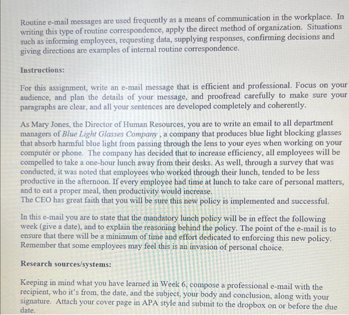 Solved Routine e-mail messages are used frequently as a | Chegg.com