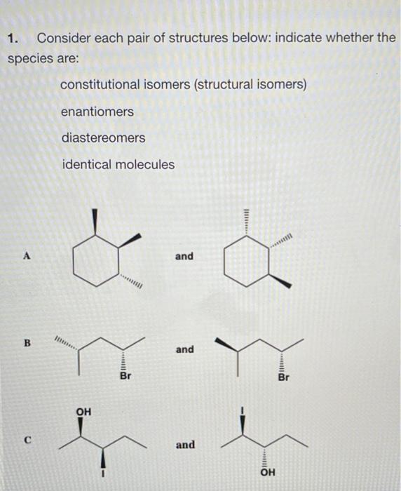 Solved 1. Consider Each Pair Of Structures Below: Indicate | Chegg.com