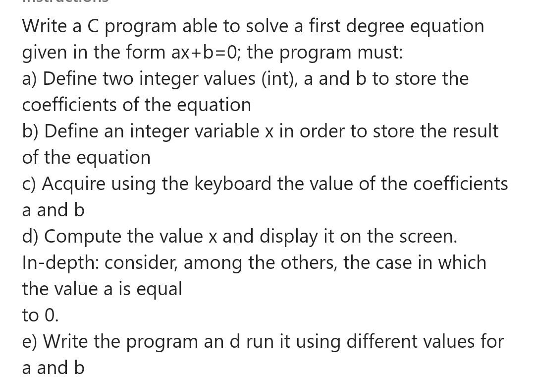 Solved Write a C program able to solve a first degree | Chegg.com