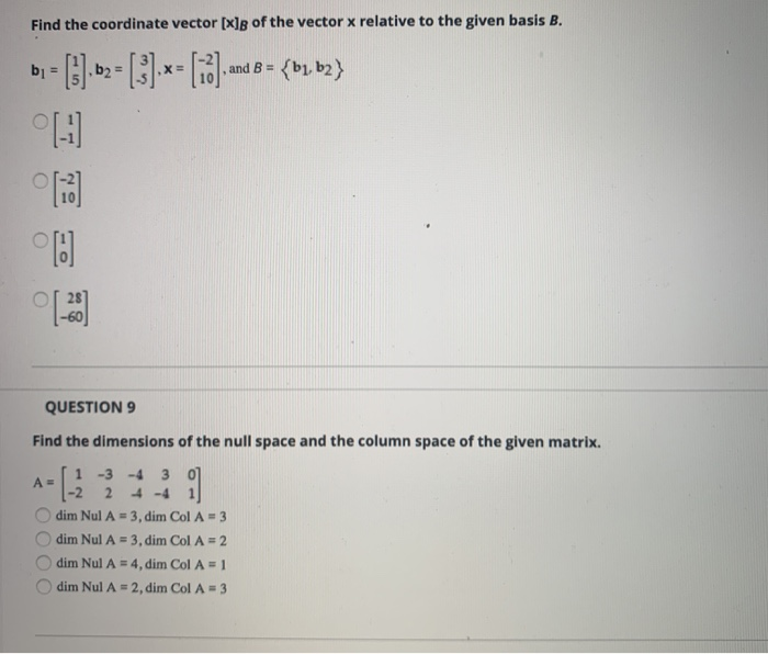 Solved Find The Coordinate Vector [x]B Of The Vector X | Chegg.com