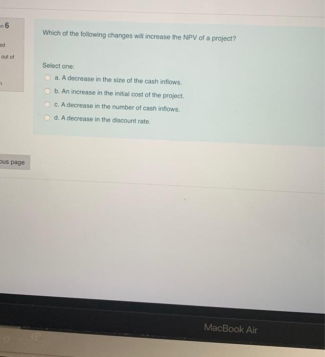 Solved n 6 Which of the following changes will increase the | Chegg.com