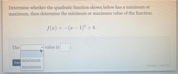 Solved Determine whether the quadratic function shown below | Chegg.com