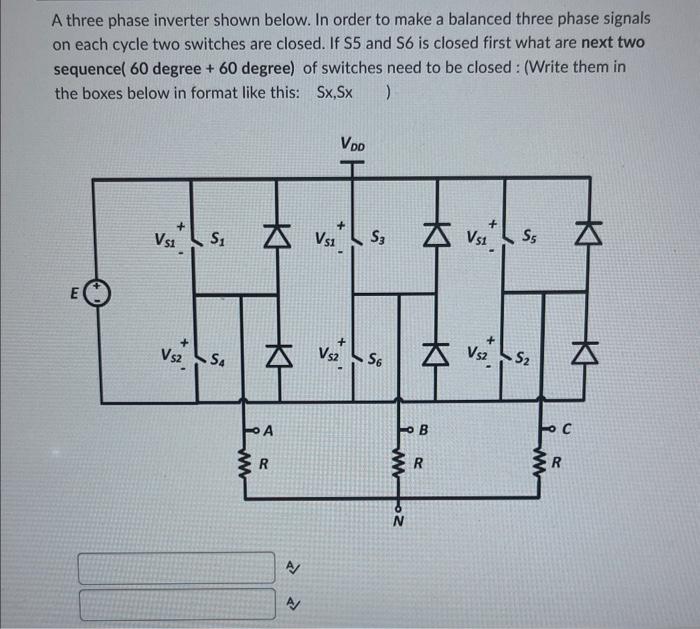Solved A three phase inverter shown below. In order to make | Chegg.com