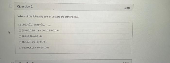Solved D Question 1 1 pts Which of the following sets of | Chegg.com