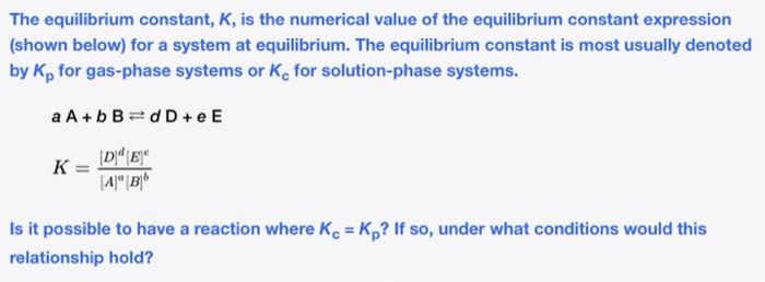 Solved Which of the Equilibrium Constant (K) versus