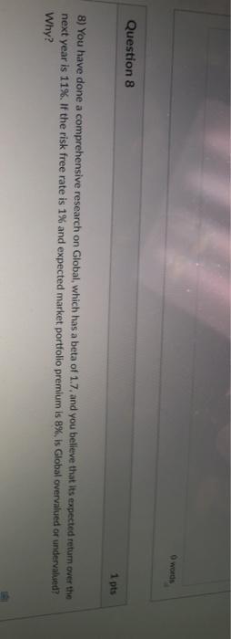 Solved 0 words Question 8 1 pts 8) You have done a | Chegg.com
