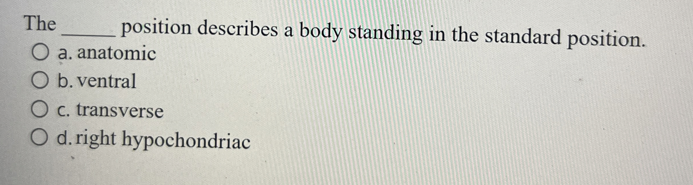 Solved The q, ﻿position describes a body standing in the | Chegg.com