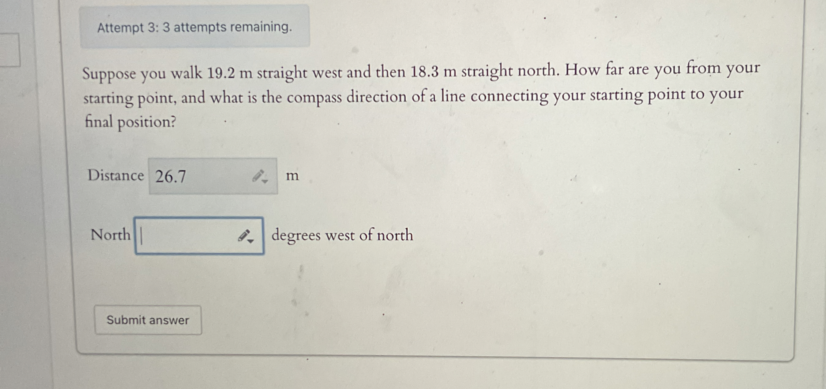 Solved Attempt 33 ﻿attempts remaining.Suppose you walk 19.2