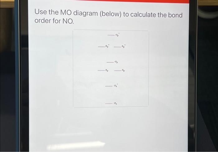Solved Use the MO diagram (below) to calculate the bond | Chegg.com