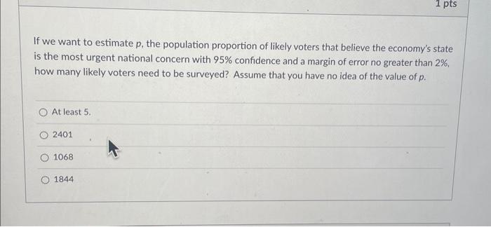 Solved If we want to estimate p, the population proportion | Chegg.com