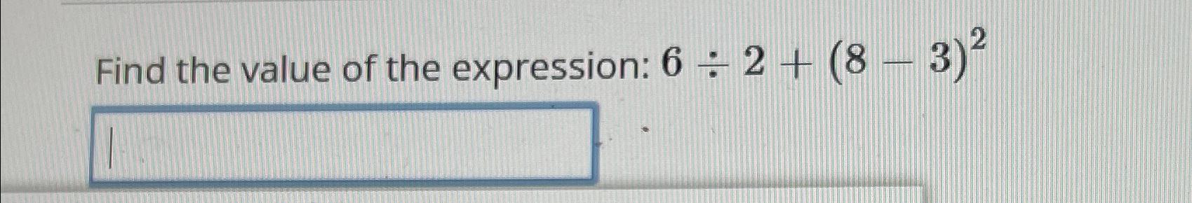 what is the value of the expression 8 2 6 0