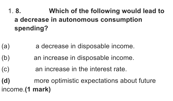 Solved 1. 8. Which of the following would lead to a decrease | Chegg.com