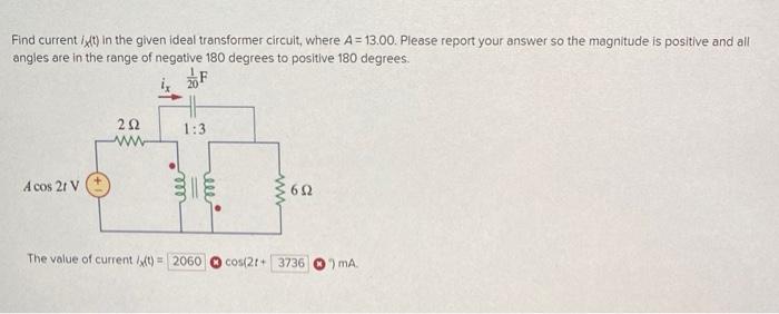 Solved Find Current Ix(t) In The Given Ideal Transformer 