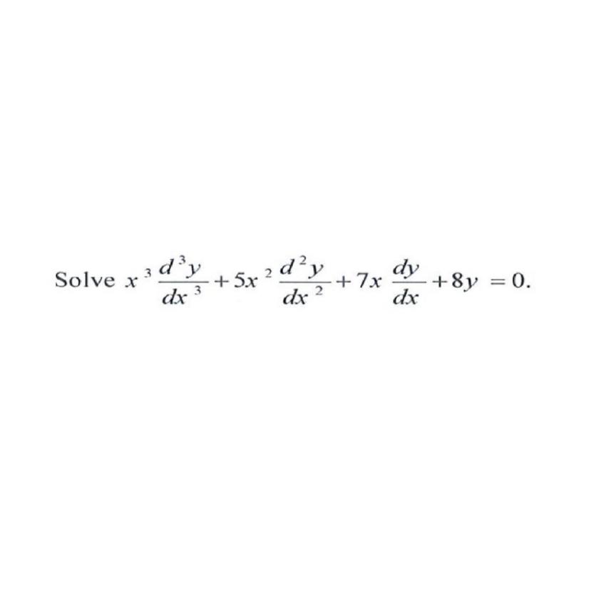 solved-solve-x3d3ydx3-5x2d2ydx2-7xdydx-8y-0-chegg
