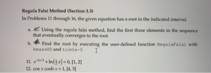 Solved Regula Falsi Method (Section 3.3) In Problems 11 | Chegg.com