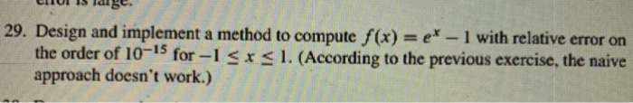 Solved 29. Design and implement a method to compute f(x)= | Chegg.com