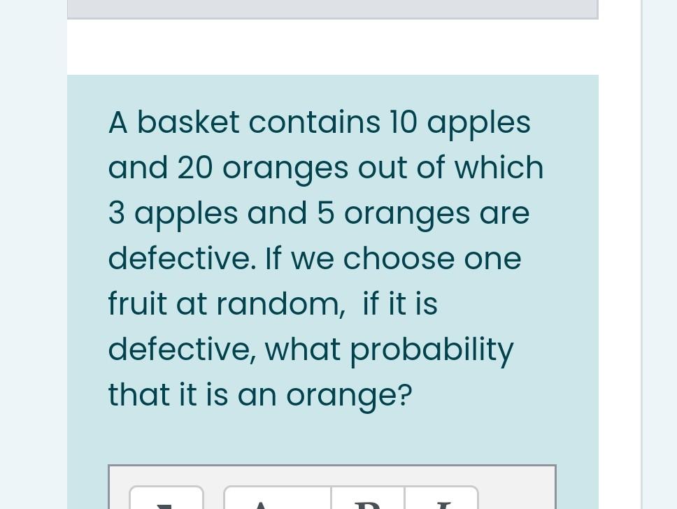 Solved A basket contains 10 apples and 20 oranges out of