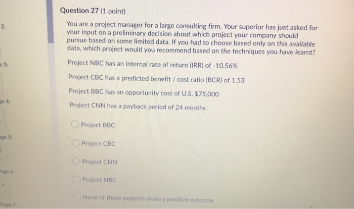 Solved 2: Question 27 (1 point) You are a project manager | Chegg.com