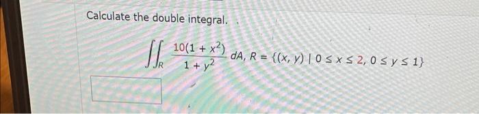 Solved Calculate The Iterated Integral