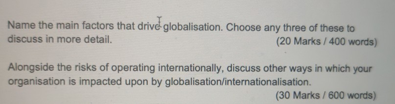 Solved Name the main factors that drive globalisation. | Chegg.com