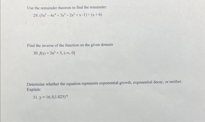 Solved Use the remainder theorem to find the remainder 29.