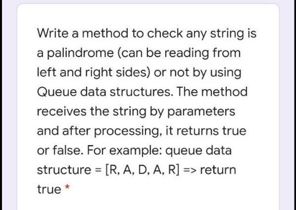 Solved Write a method to check any string is a palindrome | Chegg.com