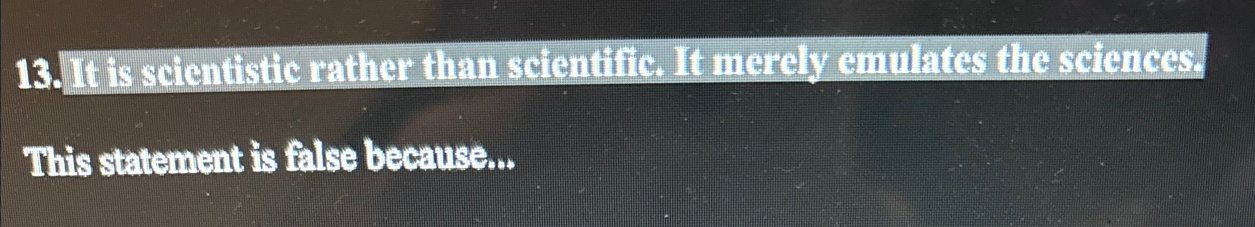Solved Behavioralism is scientistic rather than scientific. | Chegg.com