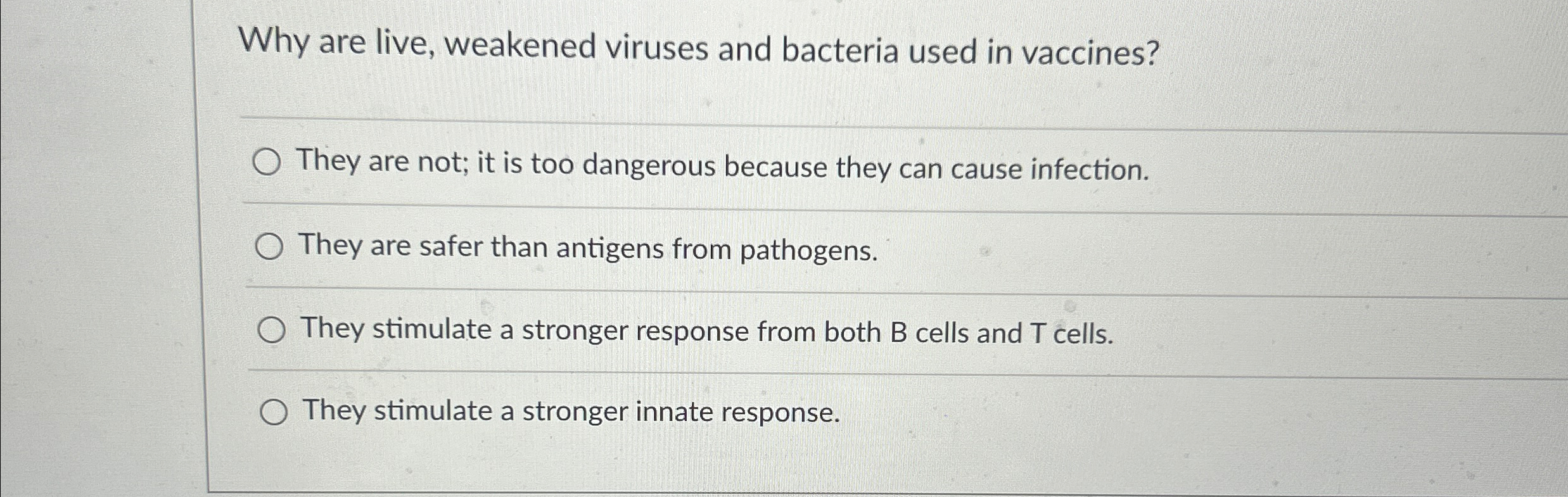 Solved Why Are Live, Weakened Viruses And Bacteria Used In 