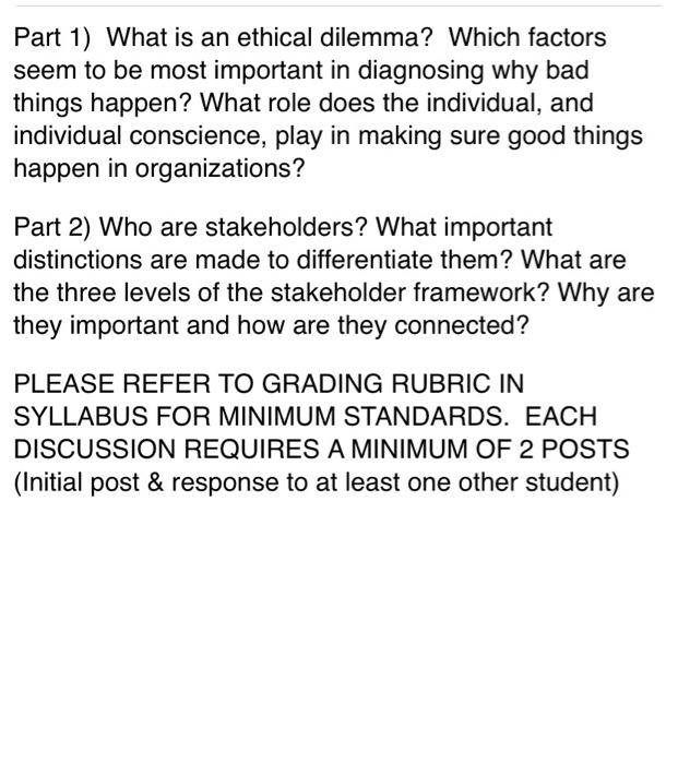 Solved Part 1) What is an ethical dilemma? Which factors | Chegg.com