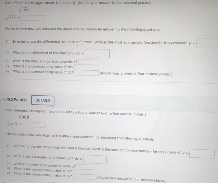 Solved Use differentials to approximate the quantity (Round