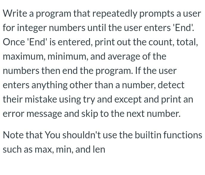 Solved Write a program that repeatedly prompts a user for | Chegg.com