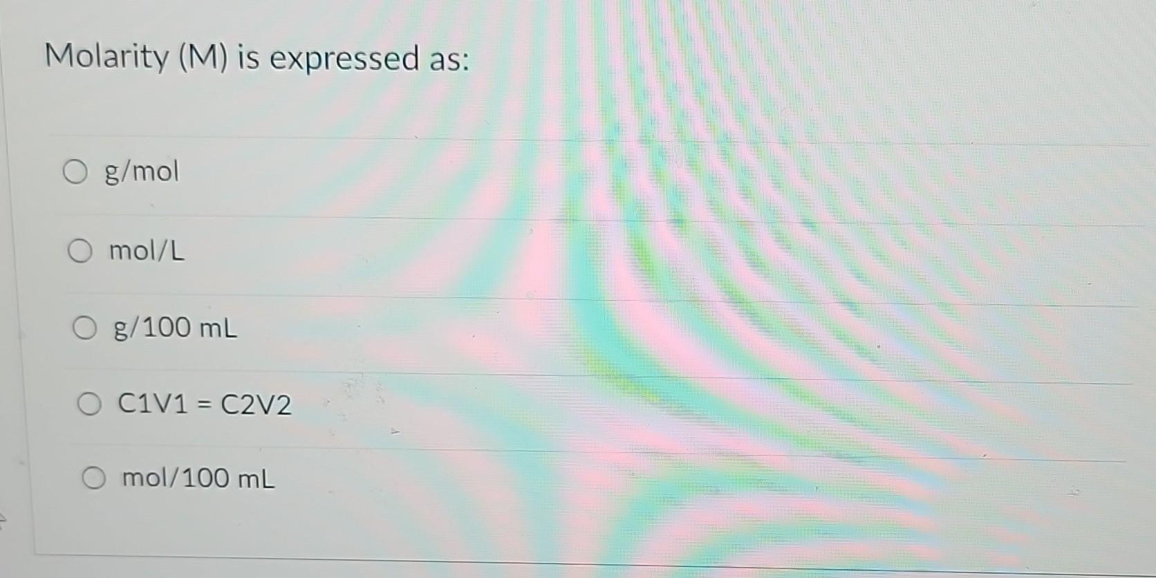Solved Molarity M Is Expressed As G mol Mol L G 100 ML C1 Chegg solved-molarity-m-is-expressed-as-g-mol-mol-l-g-100-ml-c1-chegg