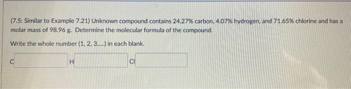 Solved (7.5: Similar to Example 7.21) Unknown compound | Chegg.com