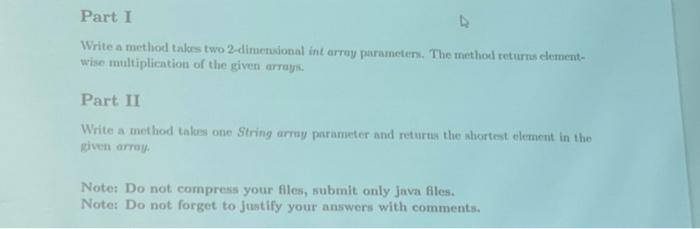 Solved Part I Write a method takes two 2-dimensional int | Chegg.com