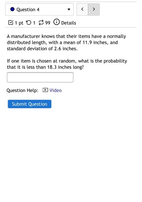 Solved Question 4 > 1 pt 1 299 Details A manufacturer knows | Chegg.com
