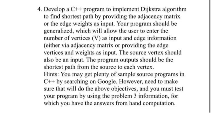 Solved 4. Develop a C++ program to implement Dijkstra | Chegg.com