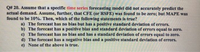 Solved Q# 20. Assume that a specific time series forecasting | Chegg.com