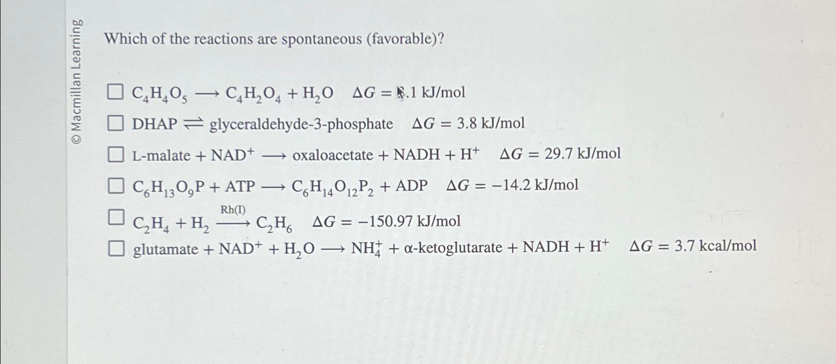 Solved Which of the reactions are spontaneous