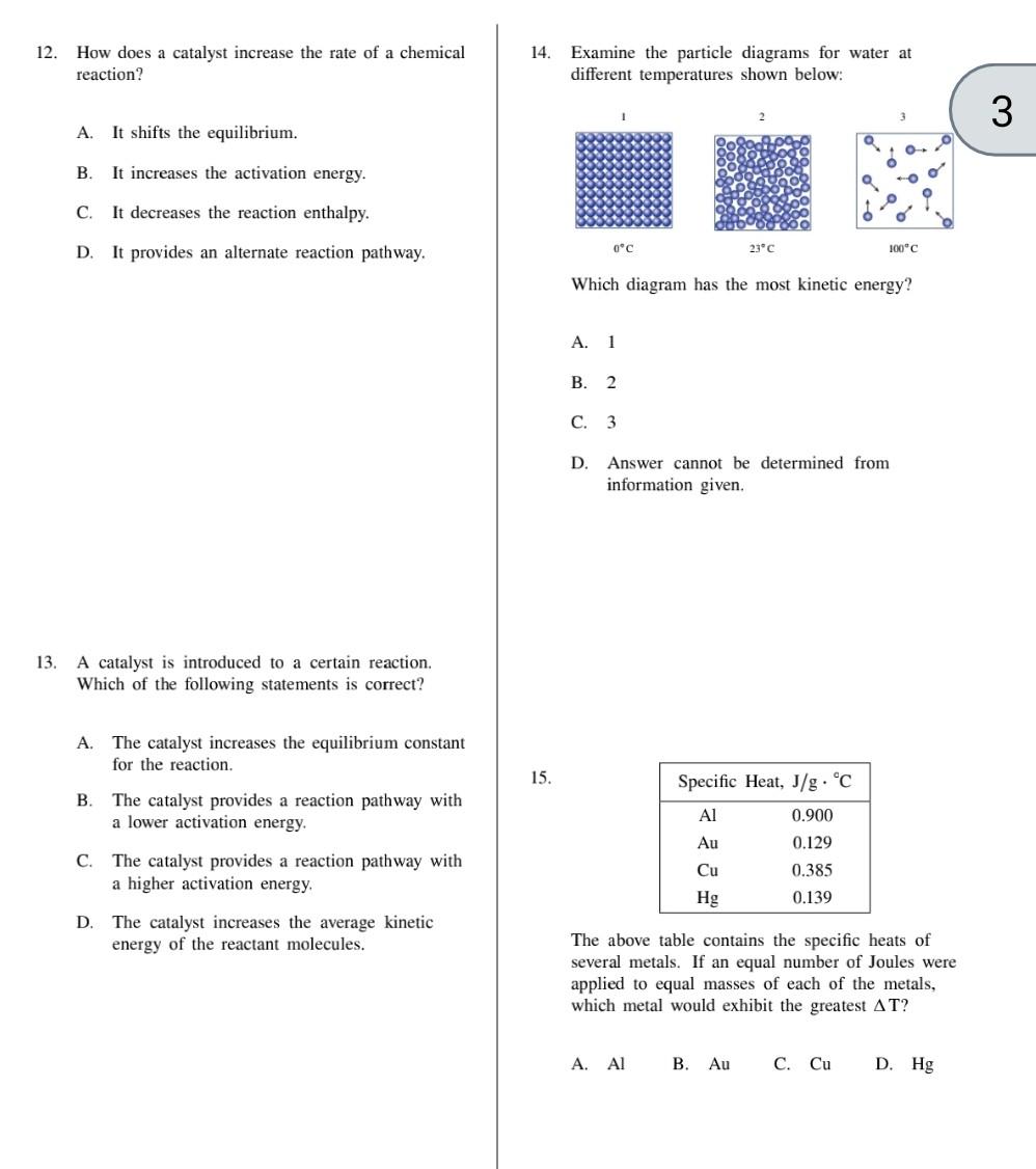Solved 12. How does a catalyst increase the rate of a