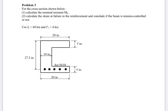 Solved Problem 3 For the cross-section shown below: (1) | Chegg.com