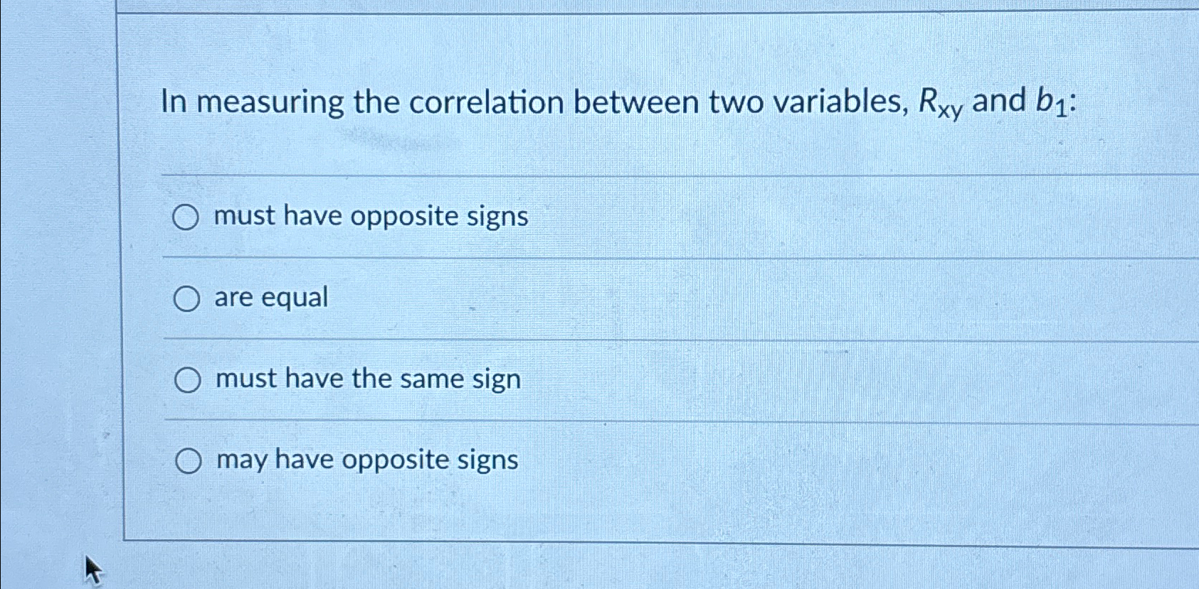In measuring the correlation between two variables, | Chegg.com