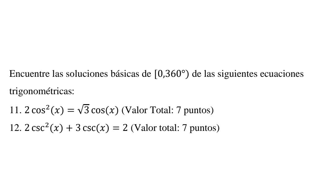 Encuentre las soluciones básicas de \( \left[0,360^{\circ}\right) \) de las siguientes ecuaciones trigonométricas: 11. \( 2 \