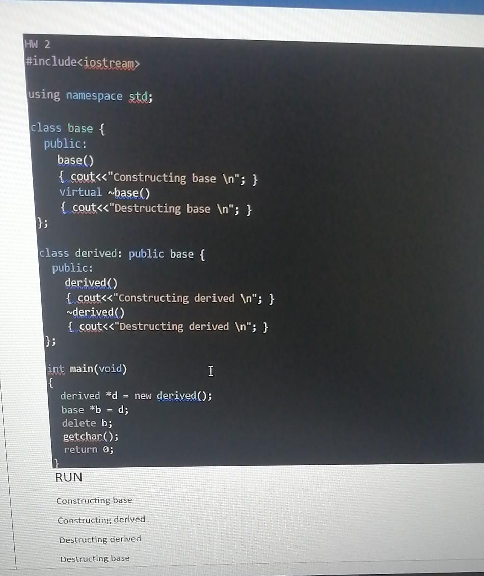 Solved HW 2 #include using namespace std; class base { | Chegg.com