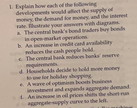 Solved 1. Explain How Each Of The Following Developments | Chegg.com