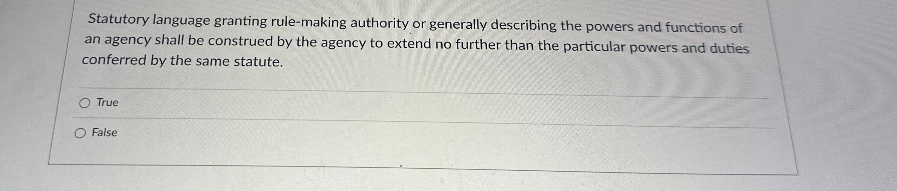 Solved Statutory language granting rulemaking authority or