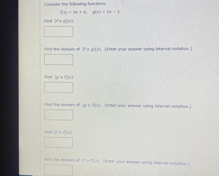 Solved Consider The Following Functions F X 4x 6 G X 2x−1