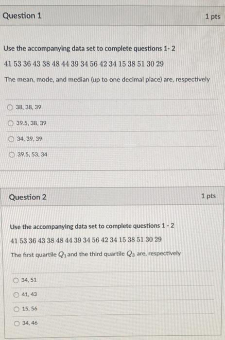 Solved Question 1 1 pts Use the accompanying data set to | Chegg.com