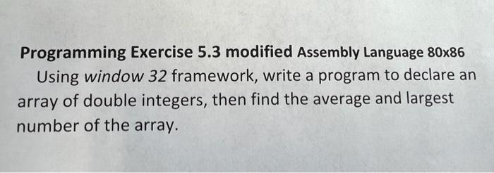 Solved Programming Exercise 5.3 modified Assembly Language | Chegg.com