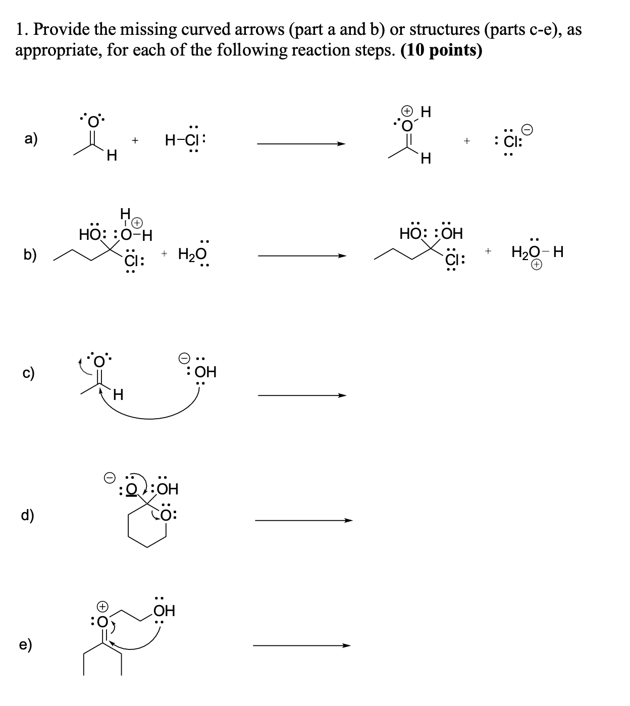 Solved Provide the missing curved arrows (part a and b) ﻿or | Chegg.com