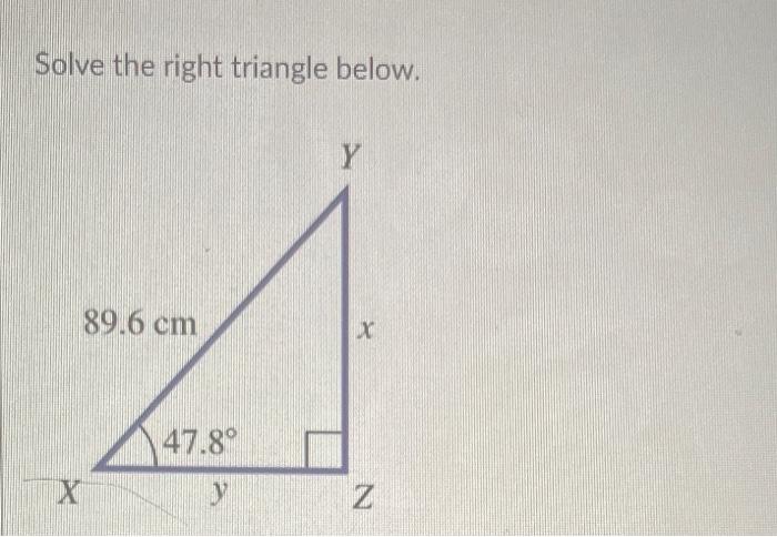 Solved Solve The Right Triangle Below. | Chegg.com